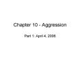 Chapter 10 Aggression PowerPoint PPT Presentation