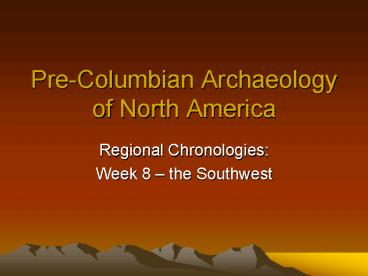 PreColumbian Archaeology of North America