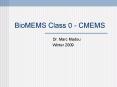 BioMEMS Class 0 CMEMS PowerPoint PPT Presentation