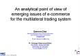 An analytical point of view of emerging issues of ecommerce for the multilateral trading system PowerPoint PPT Presentation