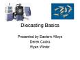 Diecasting Basics PowerPoint PPT Presentation