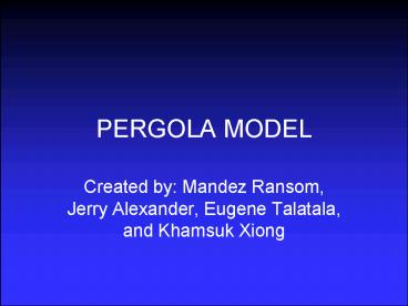 PERGOLA MODEL