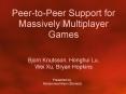 Peer-to-Peer Support for Massively Multiplayer Games PowerPoint PPT Presentation