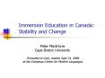 Immersion Education in Canada: Stability and Change PowerPoint PPT Presentation