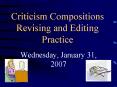 Criticism Compositions Revising and Editing Practice PowerPoint PPT Presentation