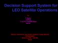 Decision Support System for LEO Satellite Operations PowerPoint PPT Presentation