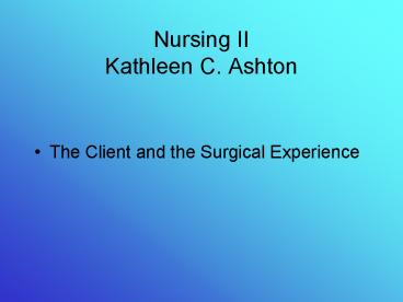 Nursing II Kathleen C' Ashton
