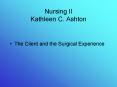 Nursing II Kathleen C' Ashton PowerPoint PPT Presentation