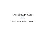 Respiratory Care