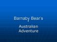 Barnaby Bears PowerPoint PPT Presentation