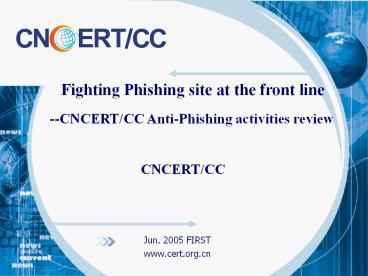 Fighting Phishing site at the front line