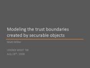 Modeling the trust boundaries created by securable objects