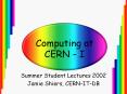 Computing at CERN - I PowerPoint PPT Presentation