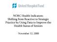 NORC Health Indicators: Shifting from Reactive to Strategic Practice by Using Data to Improve the Health Status of Seniors PowerPoint PPT Presentation