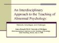 An Interdisciplinary Approach to the Teaching of Abnormal Psychology: PowerPoint PPT Presentation