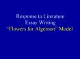 Response to Literature Essay Writing Flowers for Algernon Model PowerPoint PPT Presentation