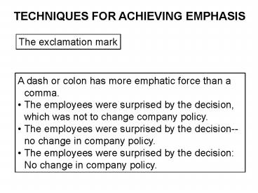 TECHNIQUES FOR ACHIEVING EMPHASIS