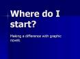 Where do I start PowerPoint PPT Presentation