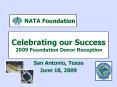 Celebrating our Success 2009 Foundation Donor Receptionn PowerPoint PPT Presentation