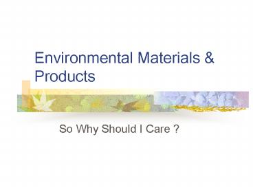 Environmental Materials