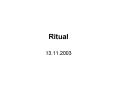Ritual PowerPoint PPT Presentation
