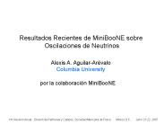 Resultados Recientes de MiniBooNE sobre