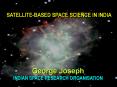 SATELLITEBASED SPACE SCIENCE IN INDIA PowerPoint PPT Presentation
