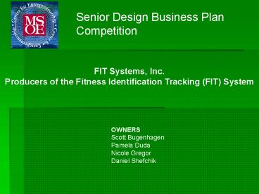 Fitness Identification Tracking FIT System