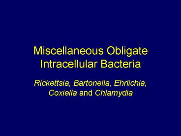 Miscellaneous Obligate Intracellular Bacteria