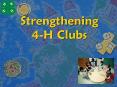 Strengthening 4H Clubs PowerPoint PPT Presentation