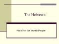 The Hebrews PowerPoint PPT Presentation