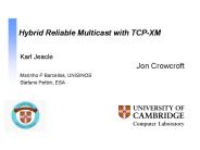 Hybrid Reliable Multicast with TCP-XM