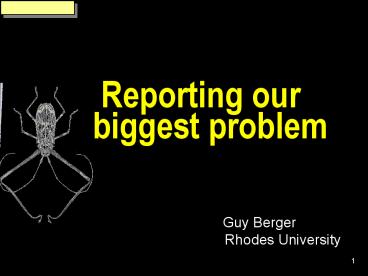 Reporting our biggest problem
