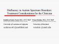 Disfluency in Autism Spectrum Disorders: Treatment Considerations for the Clinician PowerPoint PPT Presentation