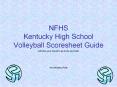 NFHS Kentucky High School Volleyball Scoresheet Guide PowerPoint PPT Presentation