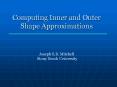 Computing Inner and Outer Shape Approximations PowerPoint PPT Presentation