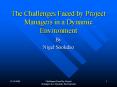 The Challenges Faced by Project Managers in a Dynamic Environment PowerPoint PPT Presentation