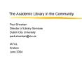 The Academic Library in the Community PowerPoint PPT Presentation