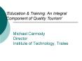 Michael Carmody Director Institute of Technology, Tralee PowerPoint PPT Presentation
