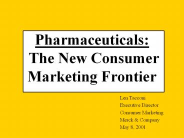 Pharmaceuticals:%20The%20New%20Consumer%20Marketing%20Frontier