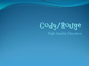 Cody/Rouge