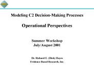 Modeling C2 Decision-Making Processes Operational Perspectives