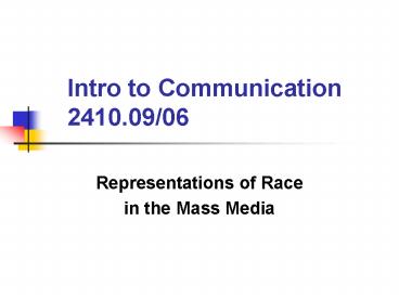 Intro to Communication 2410.09/06