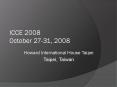 ICCE 2008 October 2731, 2008 PowerPoint PPT Presentation