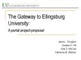 The Gateway to Ellingsburg University: PowerPoint PPT Presentation