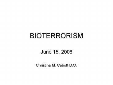 BIOTERRORISM