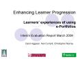 Enhancing Learner Progression Learners experiences of using ePortfolios PowerPoint PPT Presentation