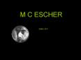 M C ESCHER PowerPoint PPT Presentation