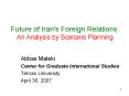 Future of Iran's Foreign Relations An Analysis by Scenario Planning PowerPoint PPT Presentation
