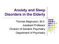 Anxiety and Sleep Disorders in the Elderly PowerPoint PPT Presentation